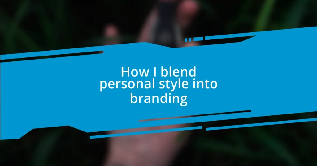 How I blend personal style into branding