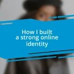 How I built a strong online identity