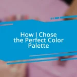 How I Chose the Perfect Color Palette