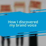 How I discovered my brand voice