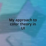 My approach to color theory in UI