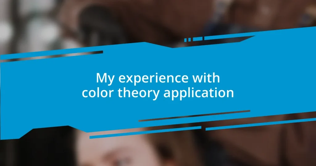 My experience with color theory application