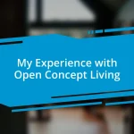 My Experience with Open Concept Living