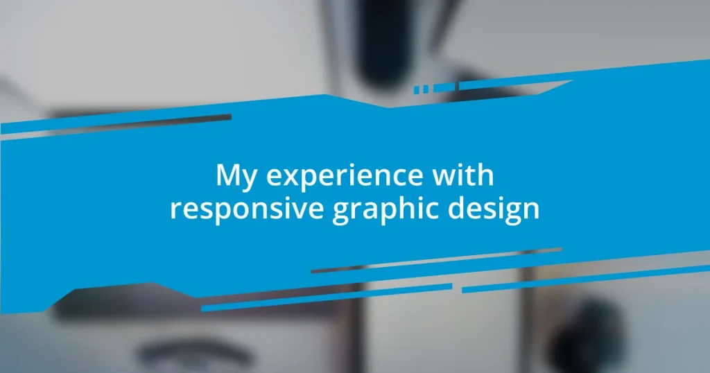 My experience with responsive graphic design