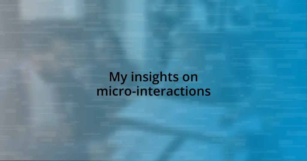 My insights on micro-interactions