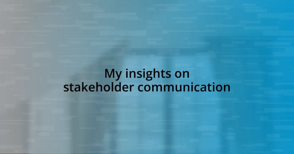 My insights on stakeholder communication