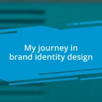 My journey in brand identity design