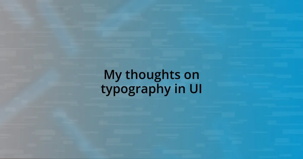 My thoughts on typography in UI