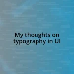 My thoughts on typography in UI