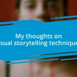 My thoughts on visual storytelling techniques