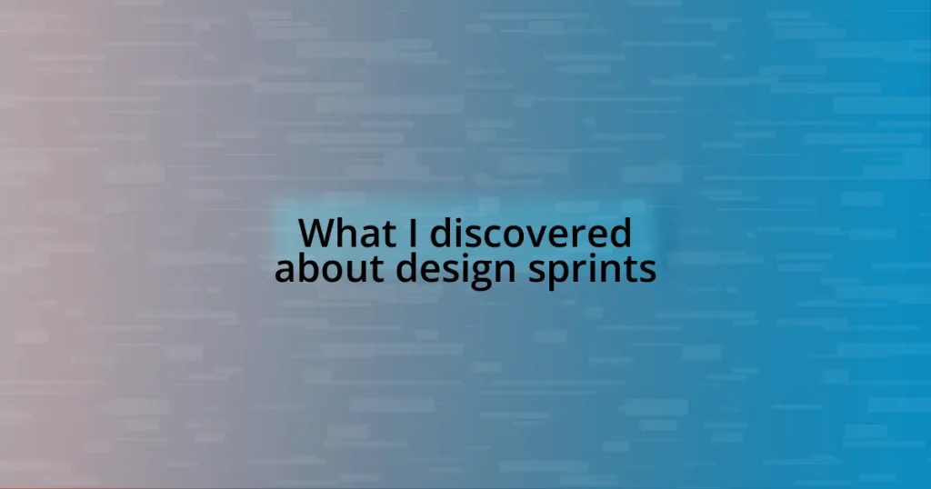 What I discovered about design sprints