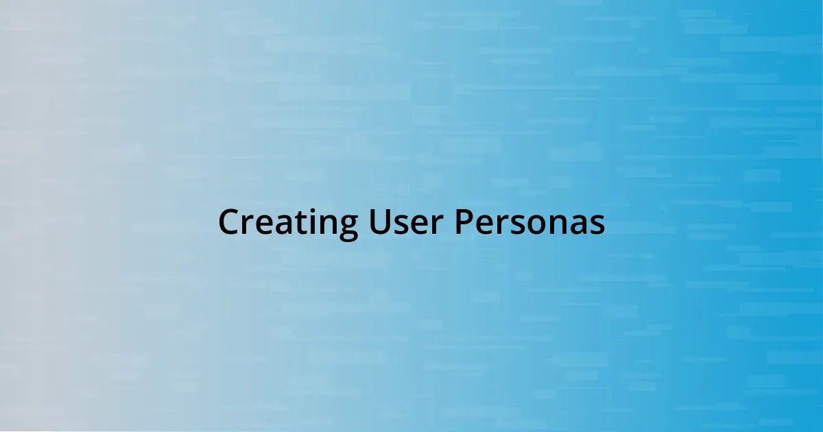 Creating User Personas