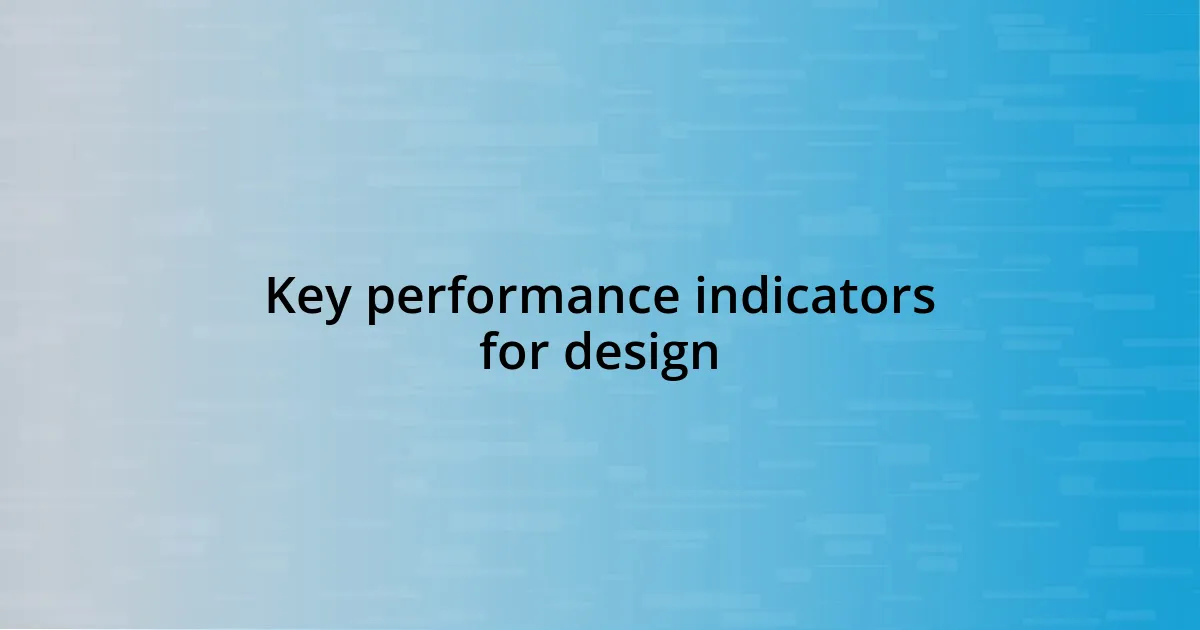 Key performance indicators for design