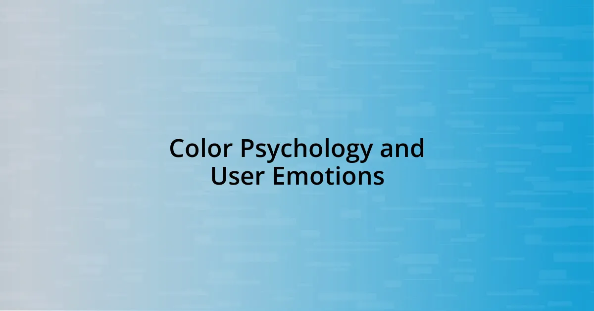 Color Psychology and User Emotions