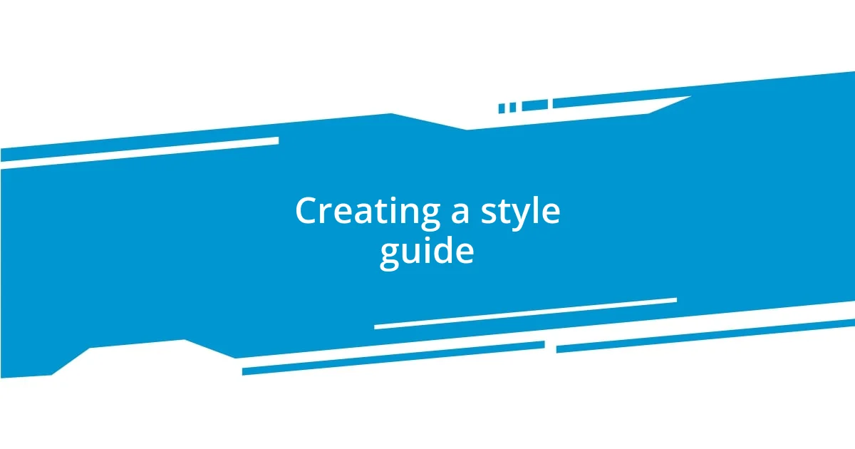 Creating a style guide