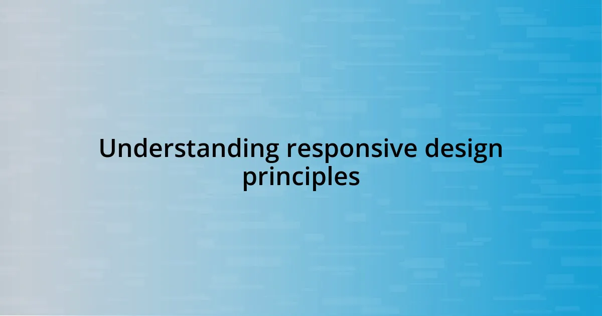 Understanding responsive design principles