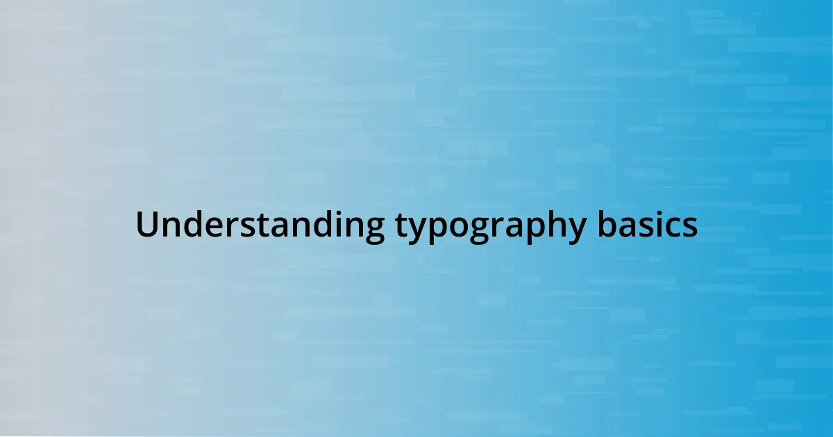 Understanding typography basics