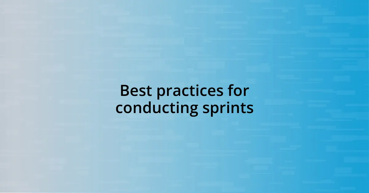 Best practices for conducting sprints