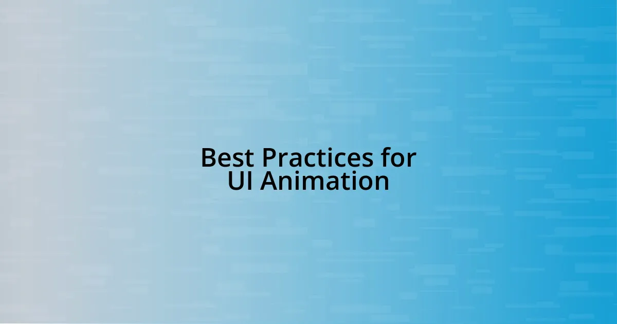 Best Practices for UI Animation