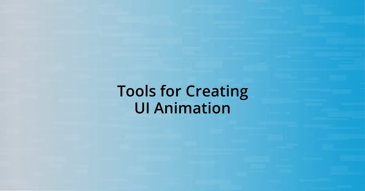 Tools for Creating UI Animation