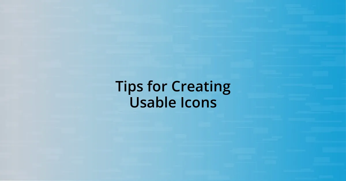 Tips for Creating Usable Icons